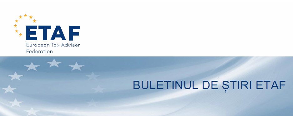 Noutăți fiscale europene din Buletinul de știri ETAF – 9 martie 2020