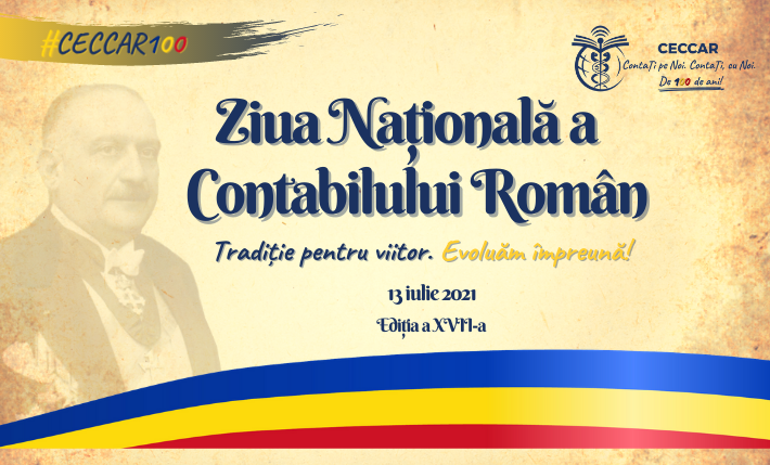 Ziua Națională a Contabilului Român, ediția a XVII-a. Centenarul profesiei contabile reglementate în România