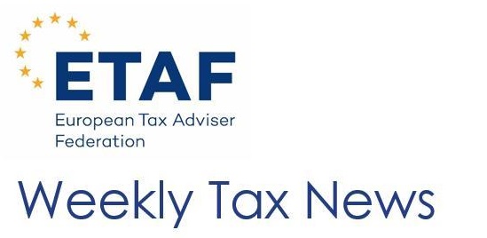 Noutăți fiscale europene din buletinul de știri emis de ETAF – 29 aprilie 2024