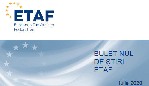 Newsletterul trimestrial, publicat de ETAF. Principalele noutăți fiscale europene din ultimele trei luni
