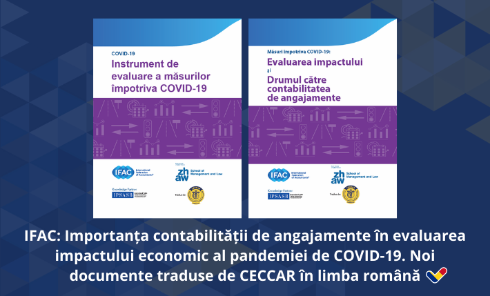 IFAC: Importanța contabilității de angajamente în evaluarea impactului economic al pandemiei de COVID-19. Noi documente traduse de CECCAR în limba română