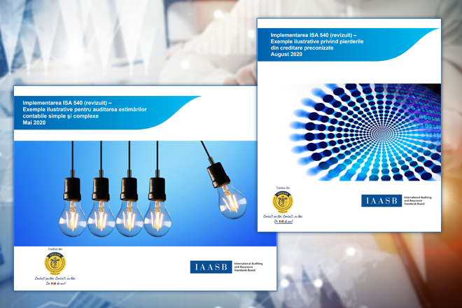Exemplele ilustrative pentru implementarea ISA 540, disponibile gratuit în limba română