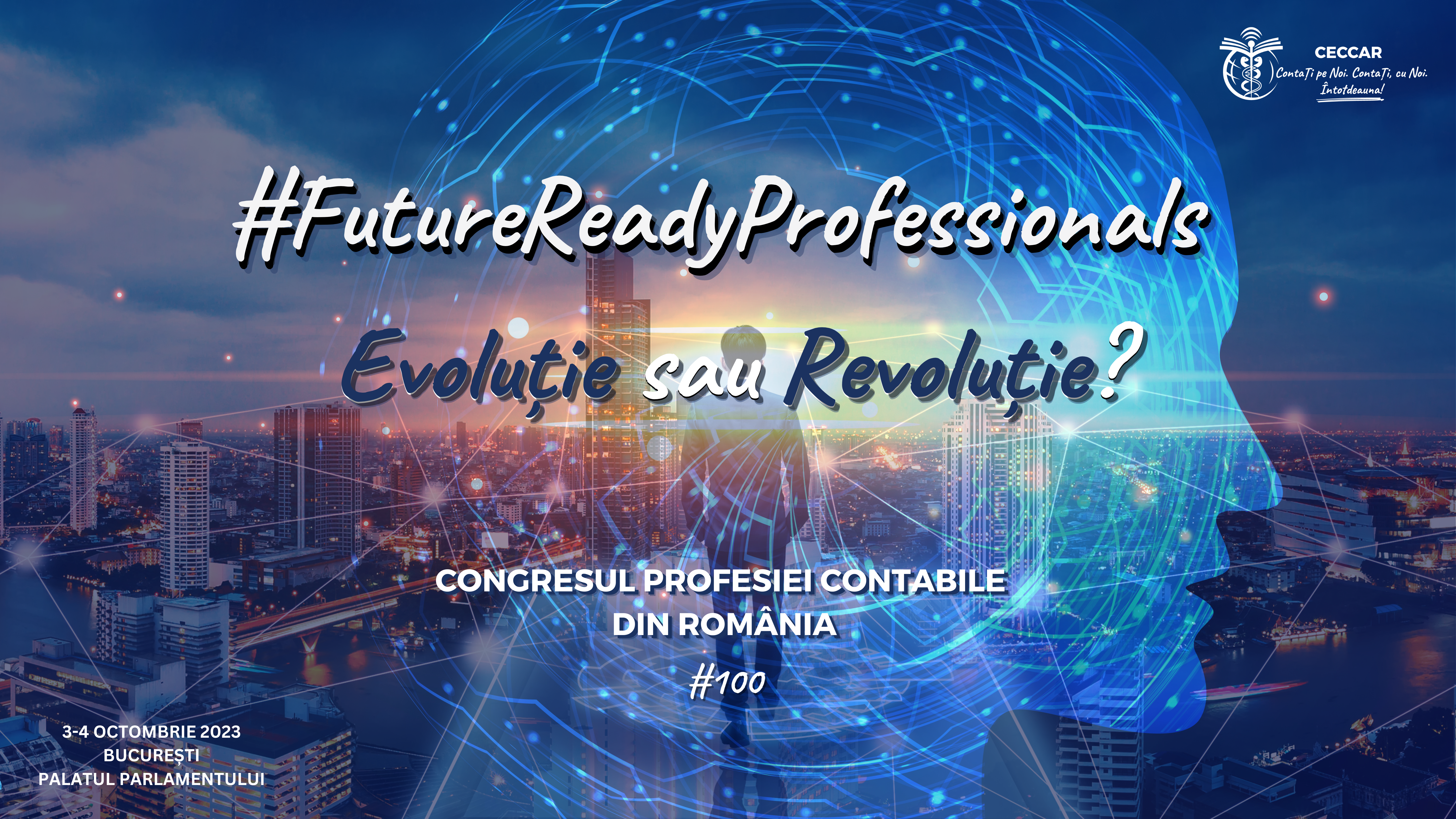#FutureReadyProfessionals – Evoluție sau Revoluție? Ediție aniversară a Congresului profesiei contabile din România